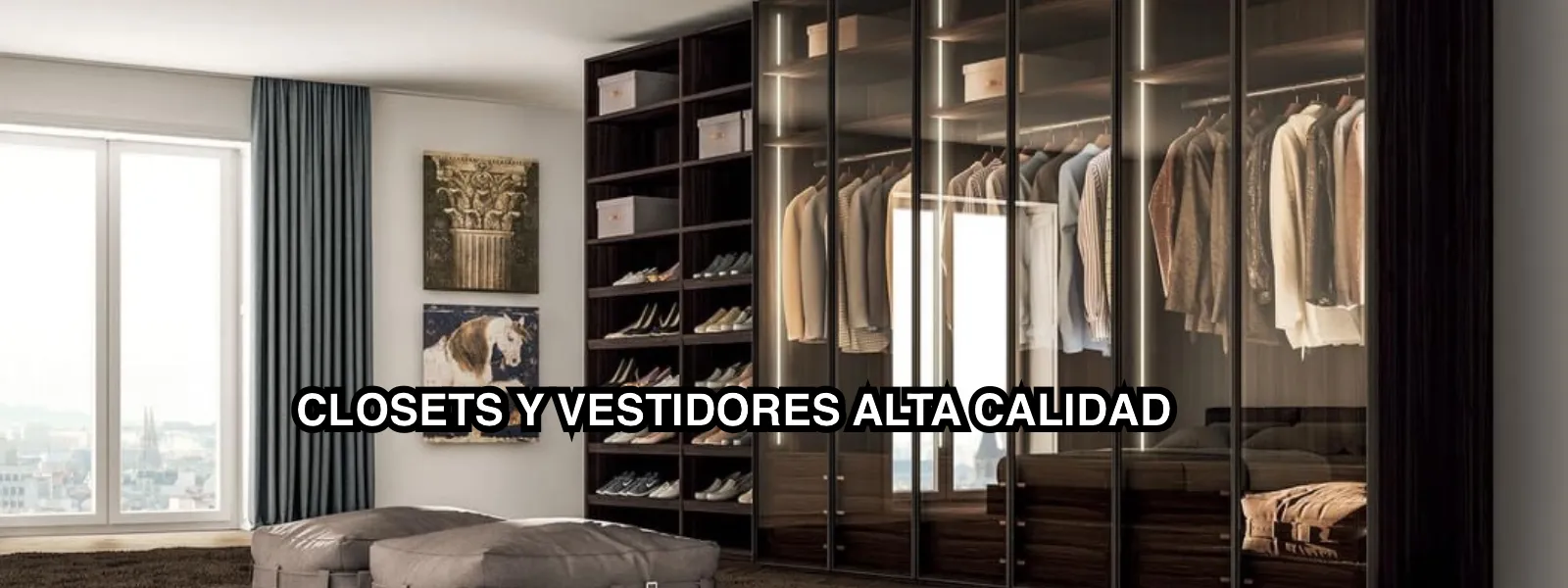 Closets y Vestidores de Alta Calidad